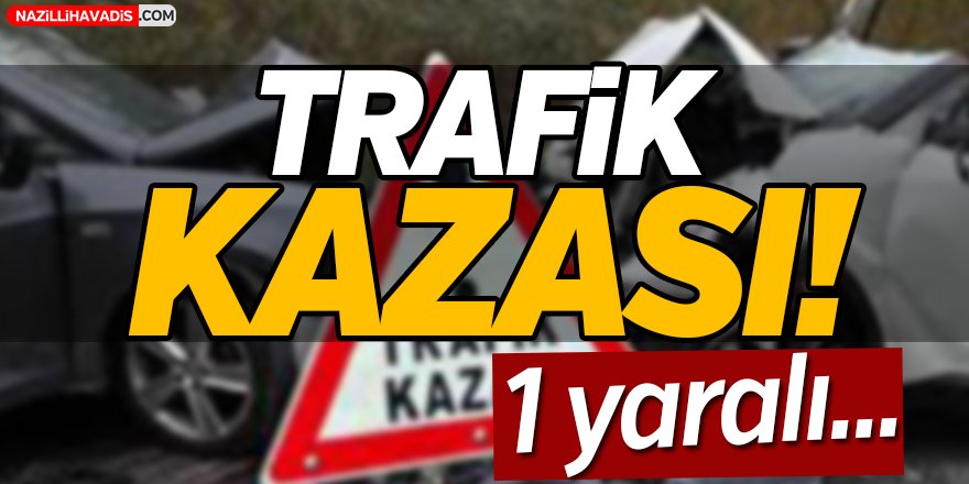 Trafik Kazası!