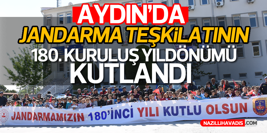 Aydın'da Jandarma Teşkilatının 180. Kuruluş Yıldönümü kutlandı!