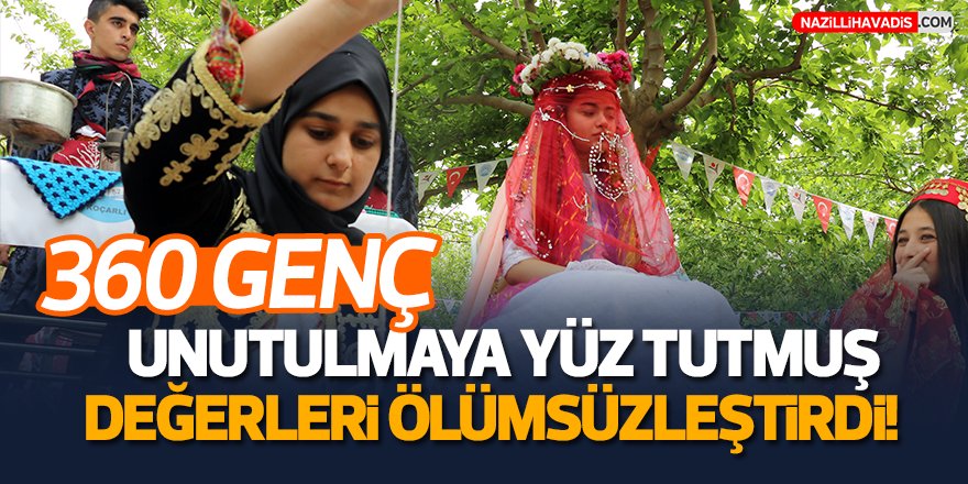 360 Genç Unutulmaya Yüz Tutmuş Değerleri Ölümsüzleştirdi!