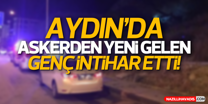 Askerden yeni gelen genç intihar etti!