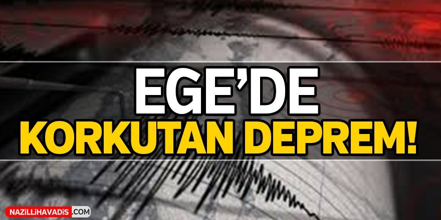 Ege'de Korkutan Deprem!