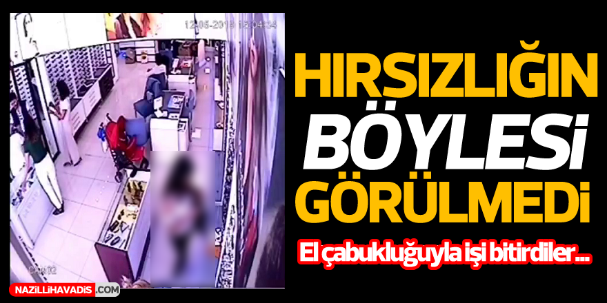 Hırsızlığın böylesi görülmedi!