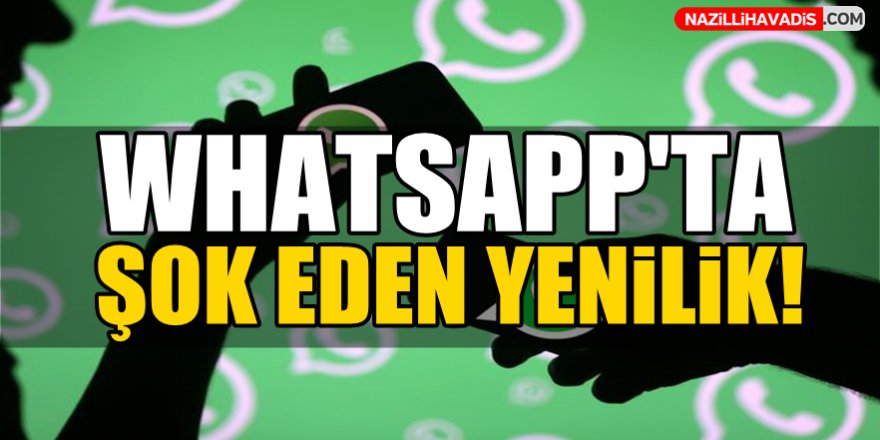 WhatsApp'ta yeni dönem!