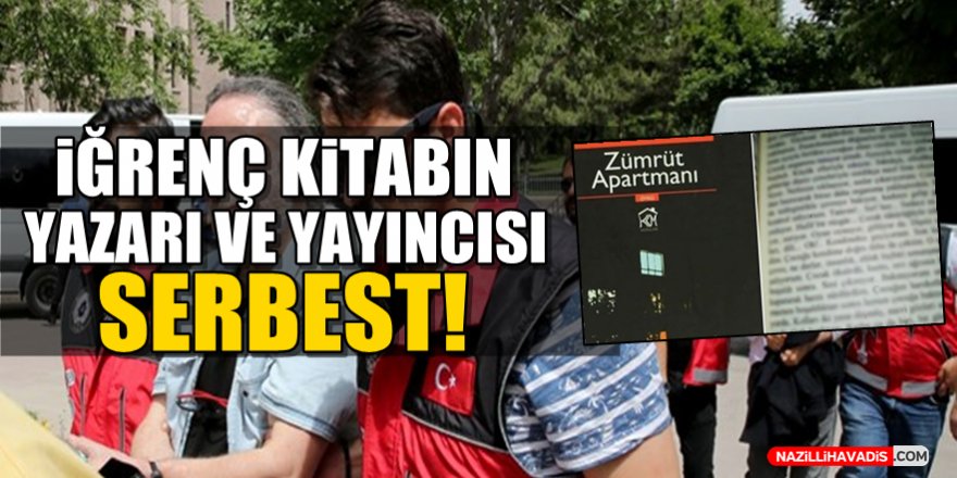 Kitaptaki iğrenç ifadeler infial yaratmıştı! Serbest bırakıldılar...