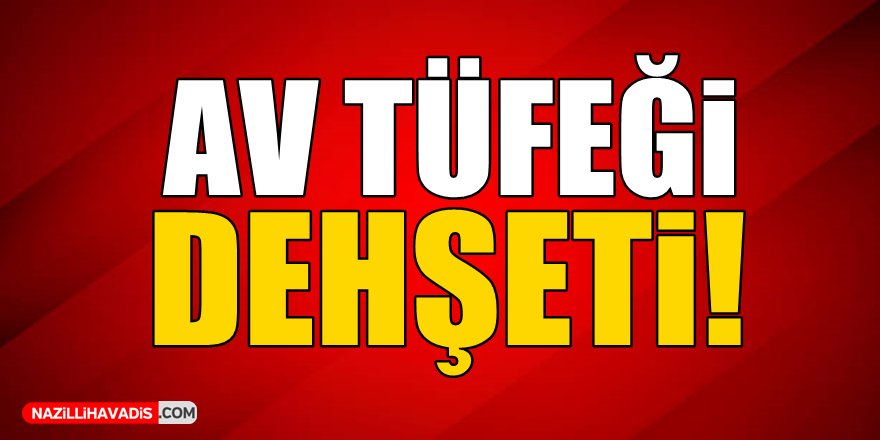 Av Tüfeği Dehşeti!