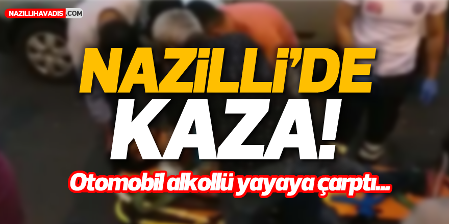 Nazilli'de kaza!