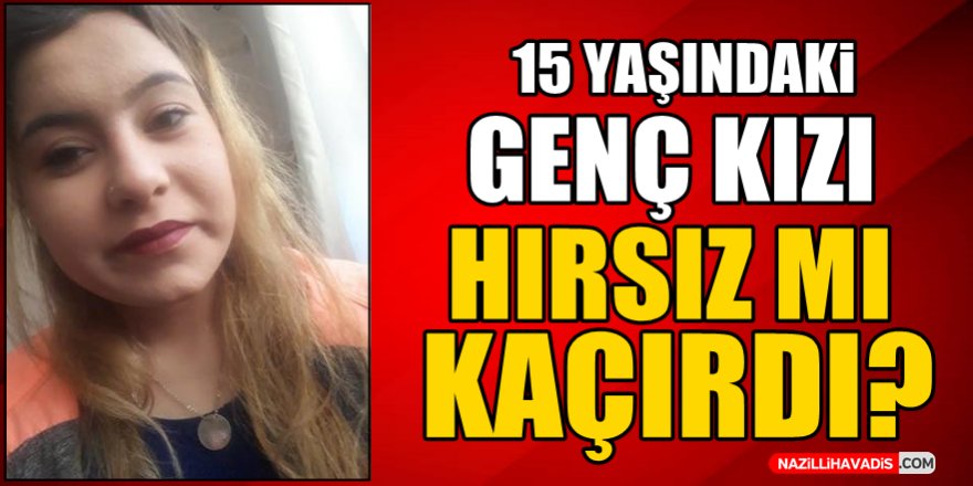 Genç Kızı Hırsızlık Zanlısı Kaçırdı İddiası