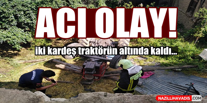 İki kardeş traktörün altında kaldı!