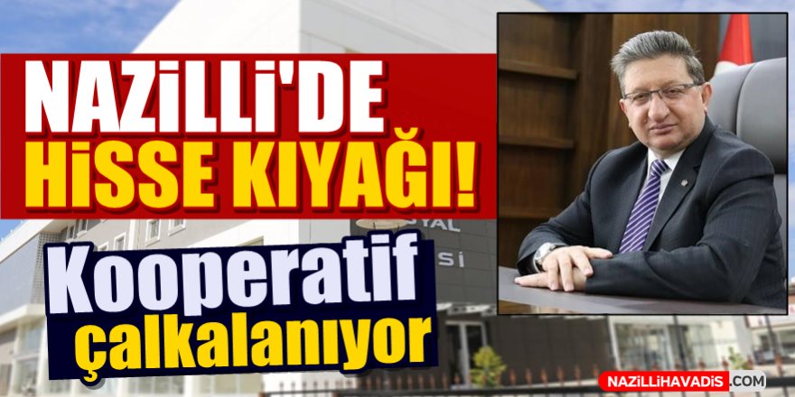 Nazilli'de hisse kıyağı!