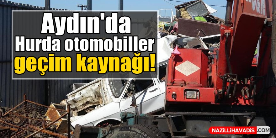 Hurda otomobiller geçim kaynağı!