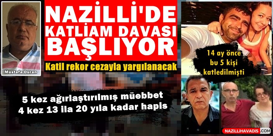 Nazilli'de katliam davası başlıyor