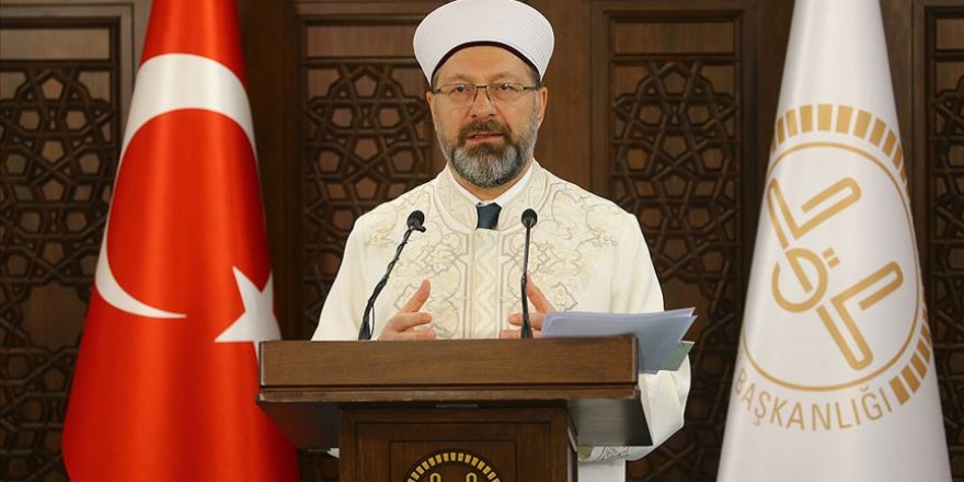 Diyanet İşleri Başkanı Erbaş: Cami ve mescitlerde cemaatle namaza ara verilecek