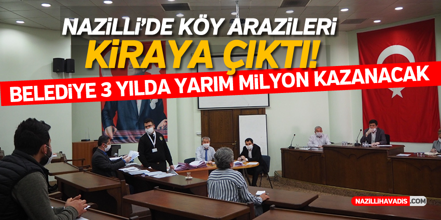 12 KÖY ARAZİSİ 3 YILLIĞINA YARIM MİLYONA KİRALANDI