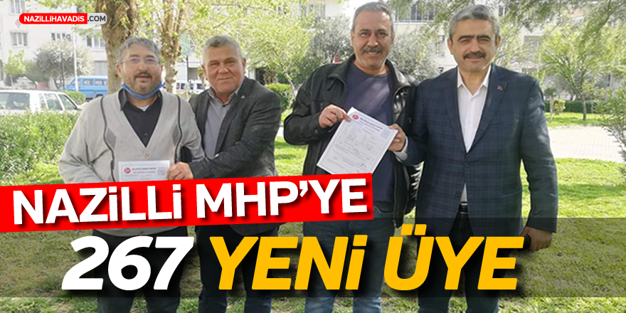 NAZİLLİ MHP'YE 267 YENİ  ÜYE