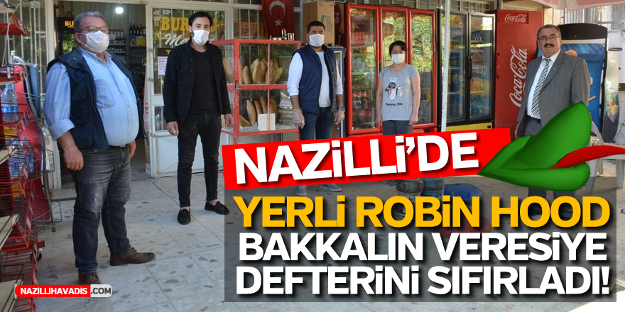 NAZİLLİ’DE YERLİ ROBİN HOOD BAKKALIN VERESİYE DEFTERİNİ SIFIRLADI