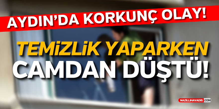 Temizlik yaparken pencereden düşen talihsiz kadın hayatını kaybetti