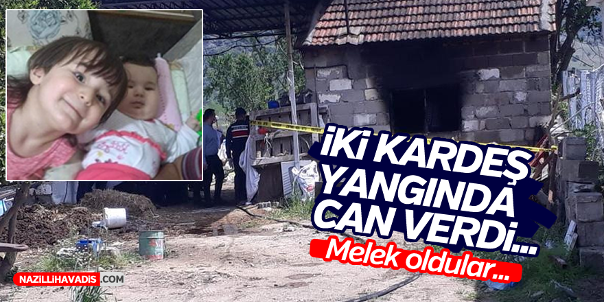 İki kardeş yangında can verdi! Melek oldular..