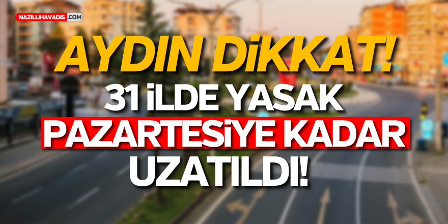 İÇİŞLERİ BAKANLIĞI'NDAN SON DAKİKA AÇIKLAMASI! PAZARTESİ SAAT 00.00'A KADAR UZATILDI