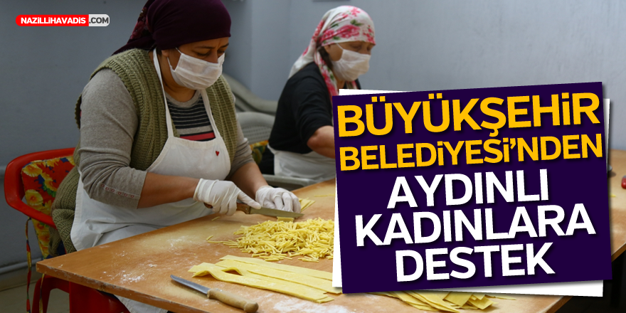 BÜYÜKŞEHİR'DEN KADIN KOOPERATİFİNE BİR DESTEK DAHA