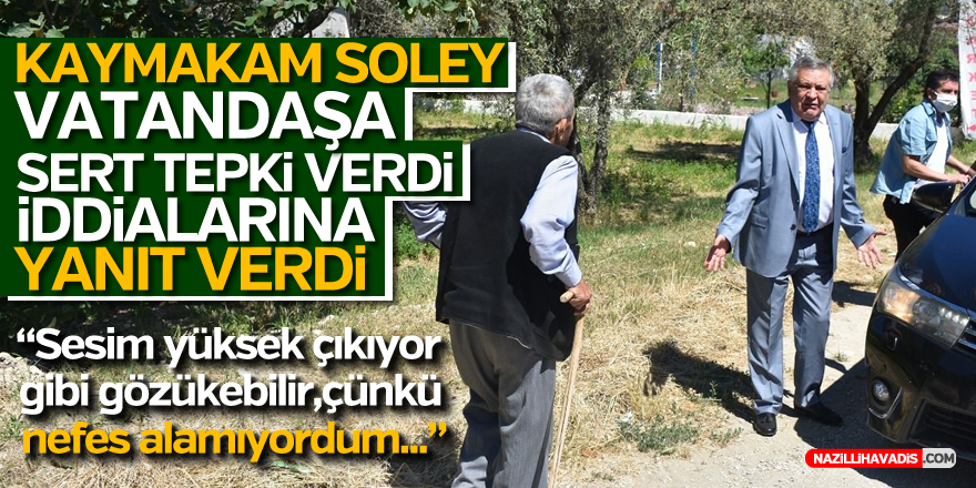 Kaymakam Soley: “İddialar Beni Küçük Düşürmek İsteyenlerin Algı Operasyonu”