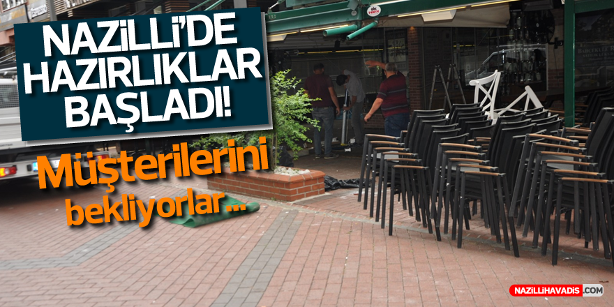 NAZİLLİ'DE HAZIRLIKLAR BAŞLADI!