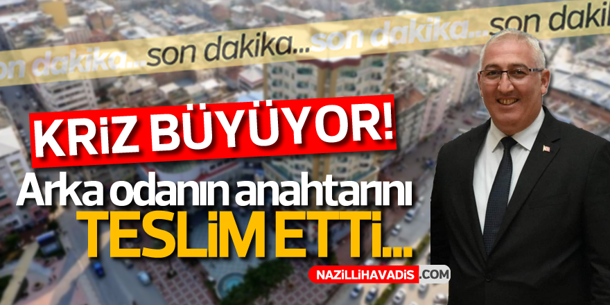 NAZİLLİ'DE KRİZ BÜYÜYOR!