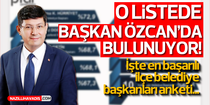 Başkan Özcan Listede Yer Aldı!