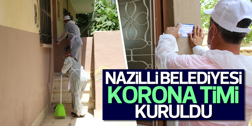 NAZİLLİ BELEDİYESİ KORONA TİMİ KURULDU