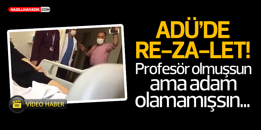 Hastasına küfürler eden o “profesör” hakkında hukuki süreç başlatıldı