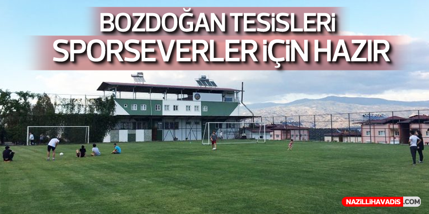 Bozdoğan Tesisleri Sporseverler İçin Hazır