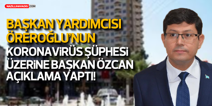 BAŞKAN ÖZCAN'DAN AÇIKLAMA!