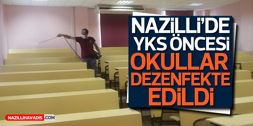 Nazilli’de YKS öncesi okullar dezenfekte edildi