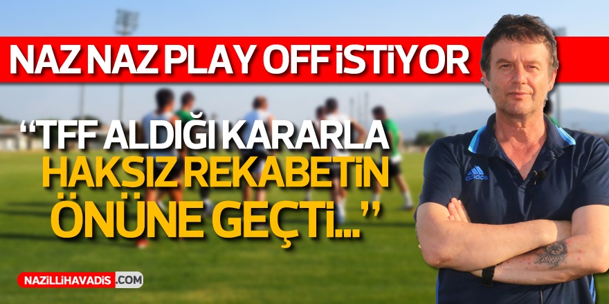 Nazilli Belediyespor play off'u istiyor