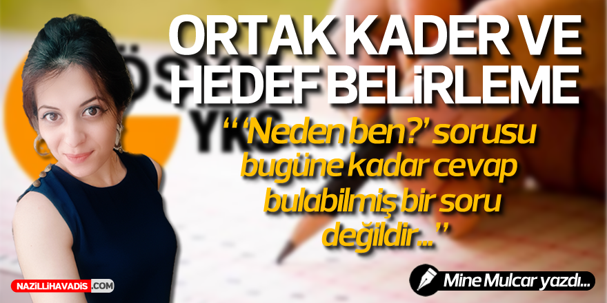 Ortak Kader ve Hedef Belirleme-Mine Mulcar