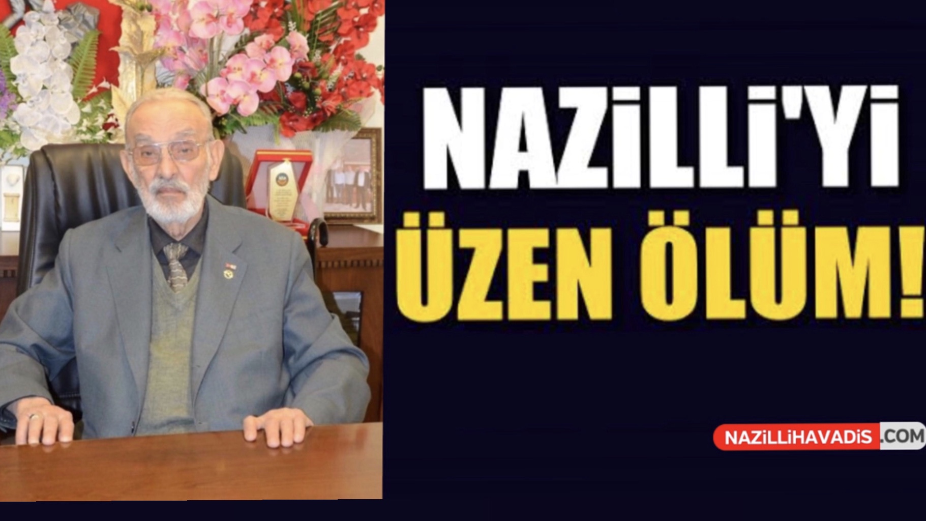 Nazilli Efsane Başkanını Kaybetti