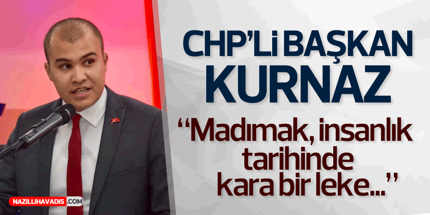 Başkan Kurnaz: Madımak insanlık tarihinde kara bir leke