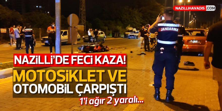 NAZİLLİ'DE FECİ KAZA!