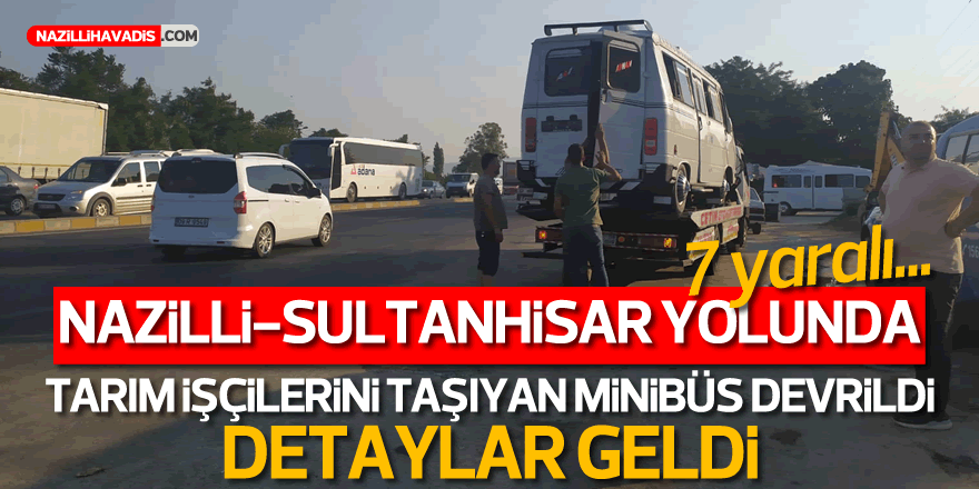 TARIM İŞÇİLERİNİ TAŞIYAN MİNİBÜS DEVRİLDİ