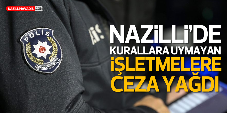 Nazilli polisinden umuma açık alanlara denetim