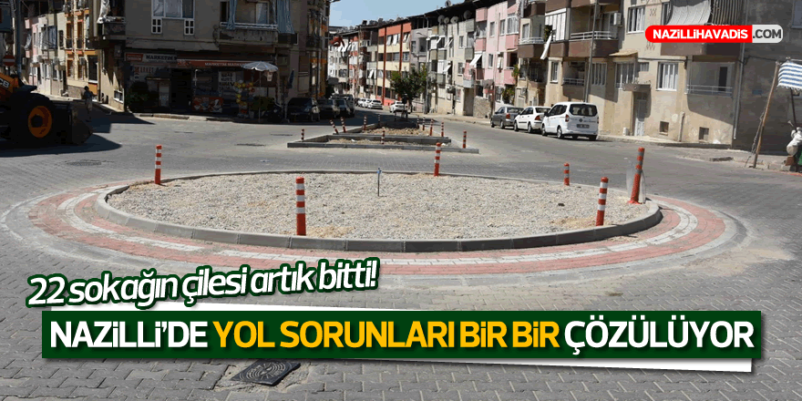 Nazilli’de yol sorunları bir bir çözülüyor