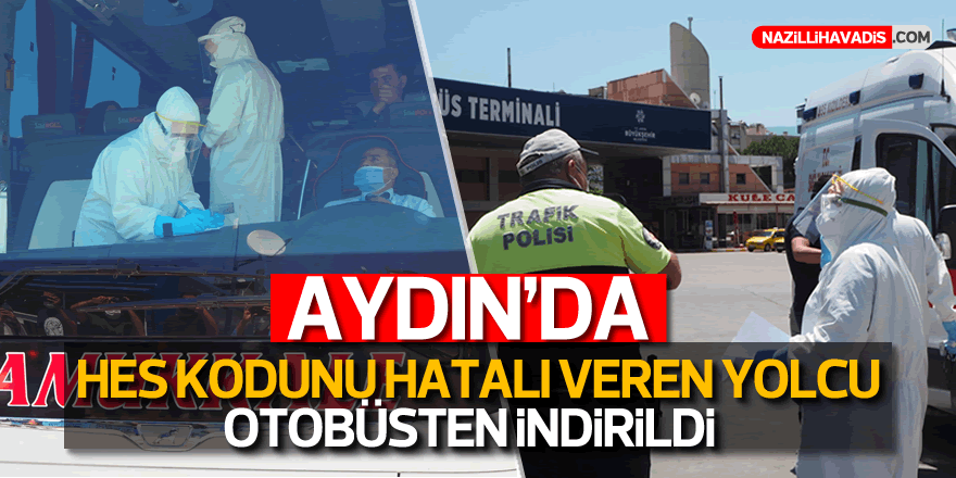 Aydın'da "HES" kodunu hatalı veren yolcu otobüsten indirildi