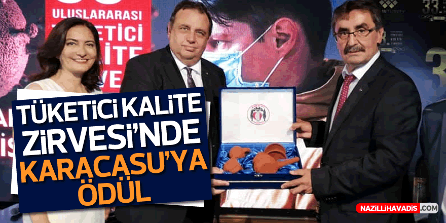 33. Uluslararası Tüketici Kalite Zirvesi'nde Karacasu’ya ödül