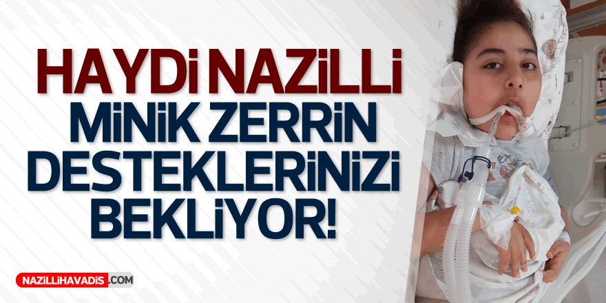 Nazillili Aile Minik Zerrin İçin Destek Bekliyor