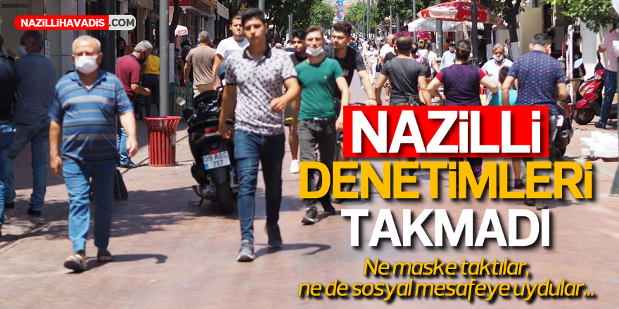 Nazilli'de denetimler havada kaldı