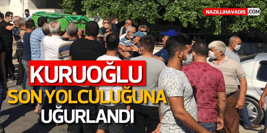 KURUOĞLU SON YOLCULUĞUNA UĞURLANDI