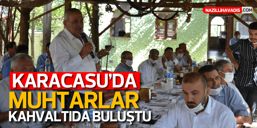 KARACASU'DA MUHTARLAR TOPLANTISINA YOĞUN KATILIM