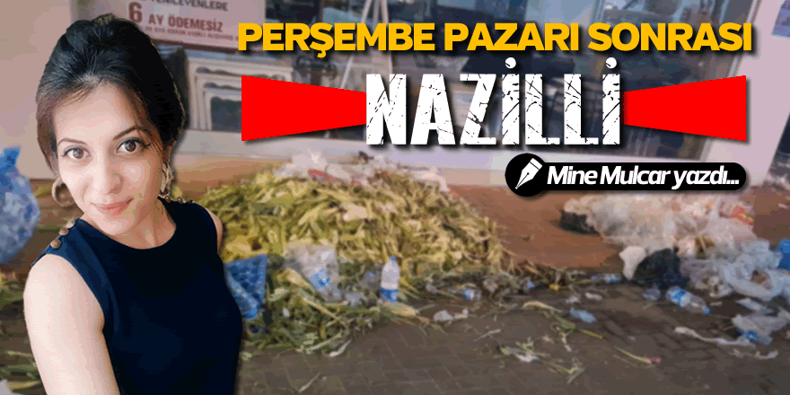 Perşembe Pazar'ı Sonrası Nazilli