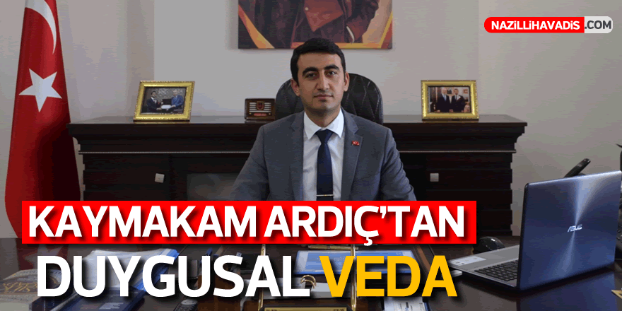 Bozdoğan Kaymakamı'ndan Duygusal Veda