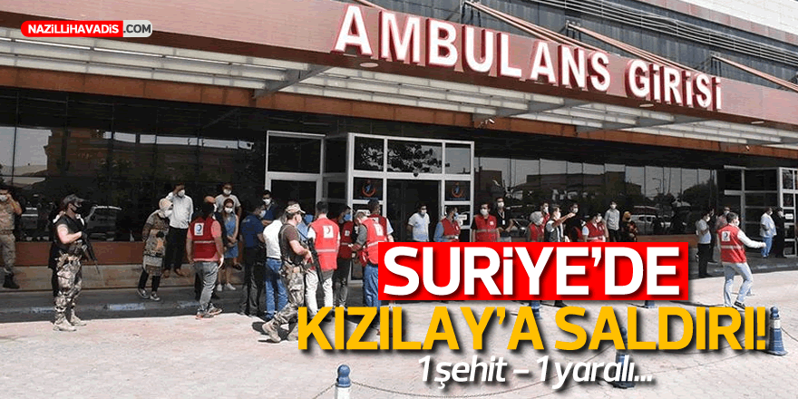 Suriye’nin kuzeyinde Türk Kızılay aracına saldırı: 1 şehit, 1 yaralı