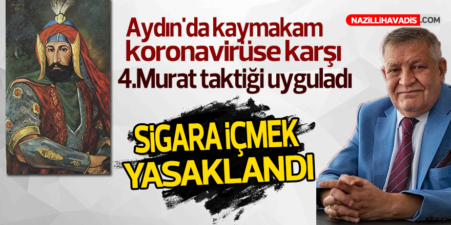 Aydın'da o ilçede sigara içme yasağı getirildi